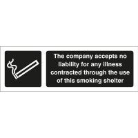 The Company Accepts No Liability for the Use of this Smoking Shelter