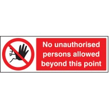 No Unauthorised Persons Allowed this Point