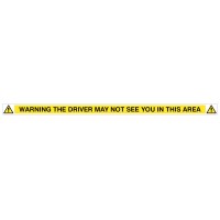 Warning - Driver May Not See You In This Area 