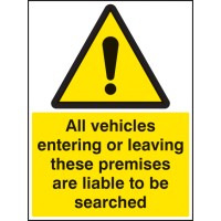 All Vehicles Entering Or Leaving Liable to be Searched